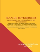 PLAN DE INVERSIONES: PLANEAMIENTO ESTRATÉGICO DE INVERSIONES (Spanish Edition) 6120052801 Book Cover