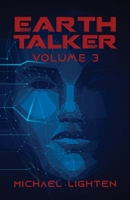 EARTH TALKER: VOLUME 3 B0DK78C23J Book Cover