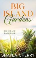 Big Island Gardens B0DCJNQCV7 Book Cover