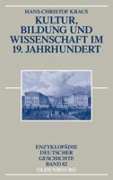 Kultur, Bildung Und Wissenschaft Im 19. Jahrhundert 3486557289 Book Cover