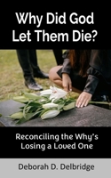 Why Did God Let Them Die? B0GYS9WNMT Book Cover