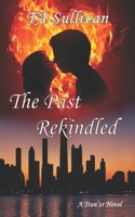 The Past Rekindled B0B2WLPRVS Book Cover