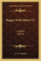 Happy With Either V2: A Novel 1164665286 Book Cover