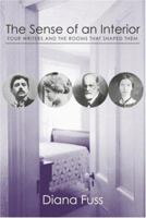 The Sense of an Interior: Four Rooms and the Writers that Shaped Them 0415969905 Book Cover