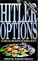 Hitler Options (Greenhill Military Paperbacks.) 1853673129 Book Cover