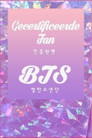 Gecertificeerde Fan BTS Tijdschrift: Grande regalo per tutte le stagioni 1700900153 Book Cover