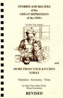 Stories and Recipes of the Great Depression of the 1930's and More From Your Kitchen Today (Stories & Recipes of the Great Depression) 0961966319 Book Cover