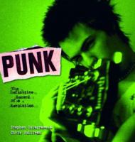Punk: The Definitive Record of a Revolution 1560257695 Book Cover