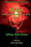 Pluton: El Recorrido Evolutivo del Alma (Volume 1) 197377075X Book Cover