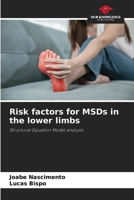 Risk factors for MSDs in the lower limbs: Structural Equation Model analysis 620597147X Book Cover