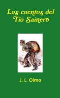 Los cuentos del Tío Sainero 1291935495 Book Cover