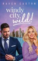 Windy City Wild! 1735705314 Book Cover