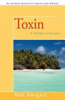 Toxin: A Thriller in Paradise 0312026617 Book Cover
