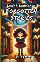 Linda’s Library of Forgotten Stories 1300143134 Book Cover