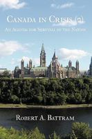 Canada in Crisis (2): An Agenda for Survival of the Nation 1426933916 Book Cover