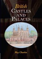 British Castles and Palaces 1999898168 Book Cover