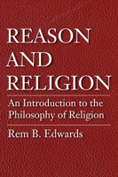 Reason and Religion; An Introduction to the Philosophy of Religion 1532609302 Book Cover