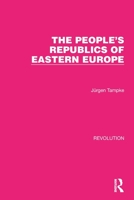 The People's Republics of Eastern Europe 1032170743 Book Cover