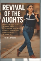 Back To The Aughts: Fall 2025’s Hottest Fashion Trends: Low-Rise Jeans, Mary Janes, And The 2000s Revival You’ll Want To Wear Now B0FMS14MH8 Book Cover