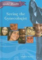 Seeing the Gynecologist 140421948X Book Cover
