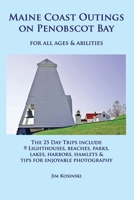 Maine Coast Outings on Penobscot Bay: for All Ages & Abilities B0B3N7NL7C Book Cover