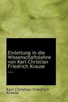 Einleitung In Die Wissenschaftslehre (1884) 0554562871 Book Cover