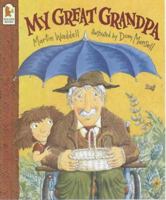 My Great Grandpa 0399221557 Book Cover