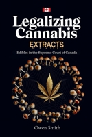Legalizing Cannabis Extracts 1738766918 Book Cover