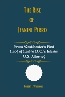 The Rise of Jeanine Pirro: From Westchester’s First Lady of Law to D.C.’s Interim U.S. Attorney B0F86PJ5K7 Book Cover