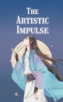 The Artistic Impulse 9916877173 Book Cover