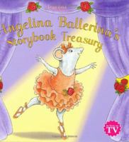 Angelina Ballerina's Storybook Treasury 1584857617 Book Cover