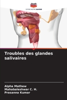 Troubles des glandes salivaires 6206016153 Book Cover