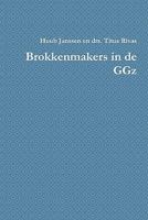 Brokkenmakers in de Ggz 9080779571 Book Cover