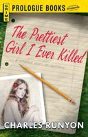 The Prettiest Girl I Ever Killed 1440556180 Book Cover