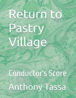 Return to Pastry Village: Conductor's Score B0F7H81WH8 Book Cover