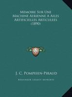 M�moire Sur Une Machine A�rienne � Ailes Artificielles Articul�es 0274088681 Book Cover