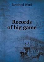 Records of Big Game 5518743777 Book Cover