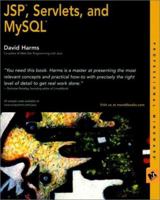 JSP, Servlets, and MySQL 0764547879 Book Cover
