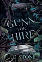 Gunn For Hire (Nick Gunn Detective) B0GYQN5VYQ Book Cover