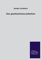 Das Gesetzestreue Judentum 3846042285 Book Cover