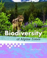 Biodiversity of Alpine Zones 1608705285 Book Cover
