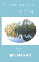 A One-Sided Coin B0B3FTGN79 Book Cover