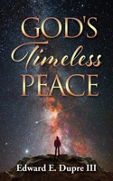 God's Timeless Peace 1662899041 Book Cover