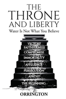 Throne and Liberty : Water Is Not What You Believe 1965663109 Book Cover