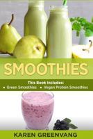 Smoothies: Green Smoothies & Vegan Protein Smoothies (1) (Smoothies, Plant-Based, Vegan) 1913857875 Book Cover