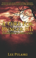 A Cure for Hunger III: Darkling in Abeyance 1466396466 Book Cover