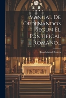 Manual De Ordenandos Segun El Pontifical Romano... 1021598038 Book Cover