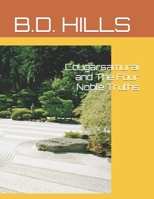 Cougarsamurai and The Four Noble Truths B09RJRCTDV Book Cover