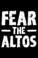 Fear The Altos: Lined A5 Notebook for Choirs 170807452X Book Cover