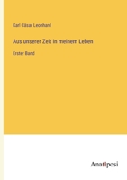 Aus unserer Zeit in meinem Leben: Erster Band 3382033127 Book Cover